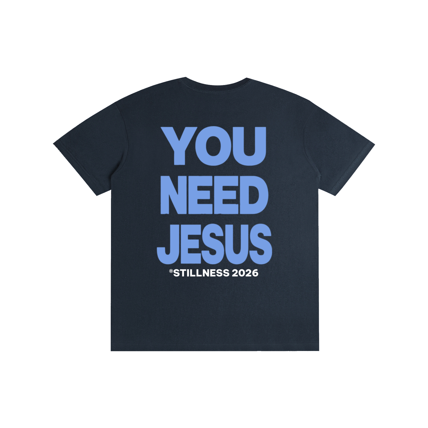 YOU NEED JESUS - Pure Cotton Unisex T-Shirt
