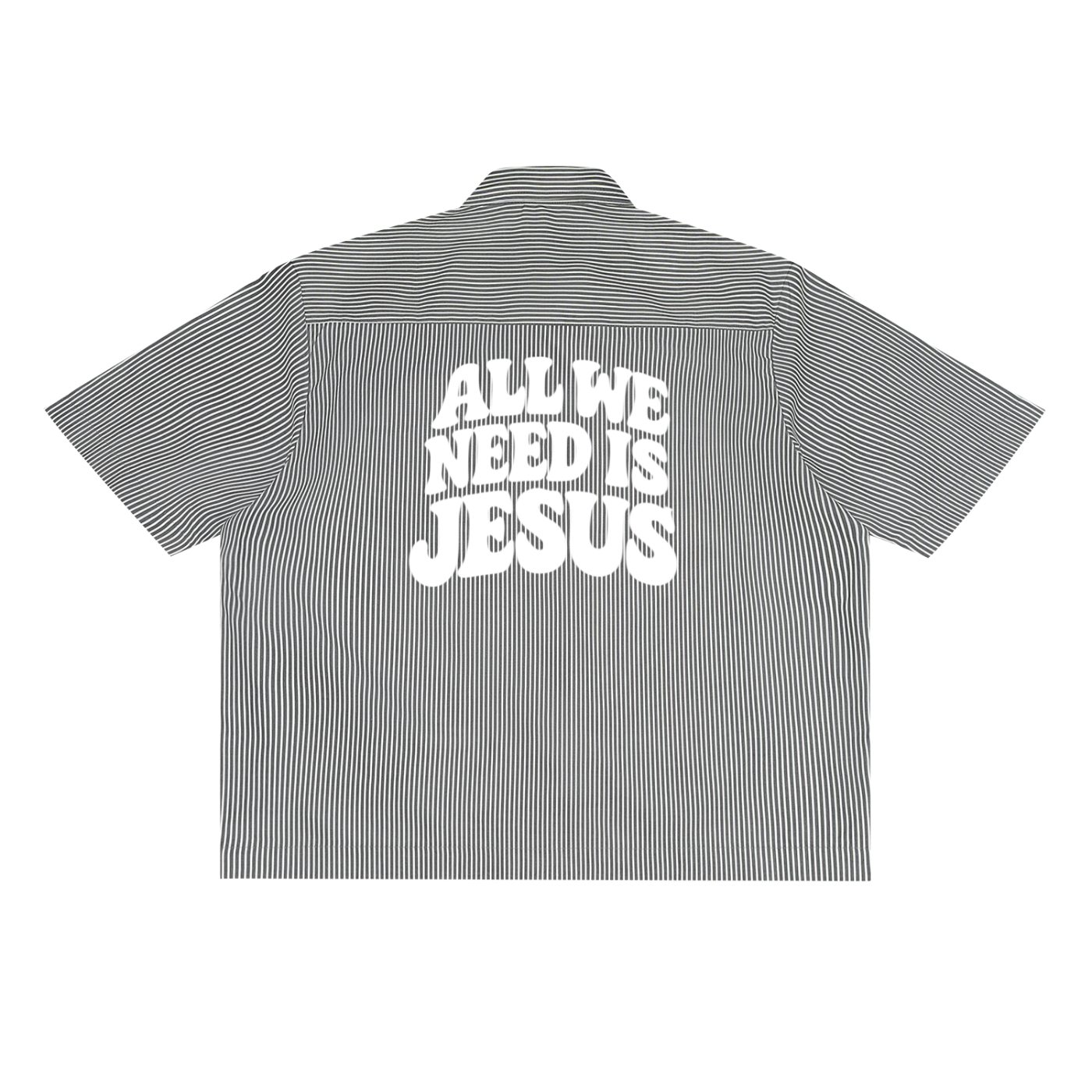 ALL WE NEED IS JESUS - Oversized Vertical Stripe Boxy Shirt