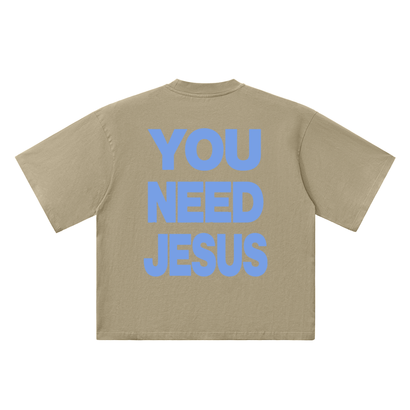 YOU NEED JESUS - Oversized Drop Shoulder T-Shirt