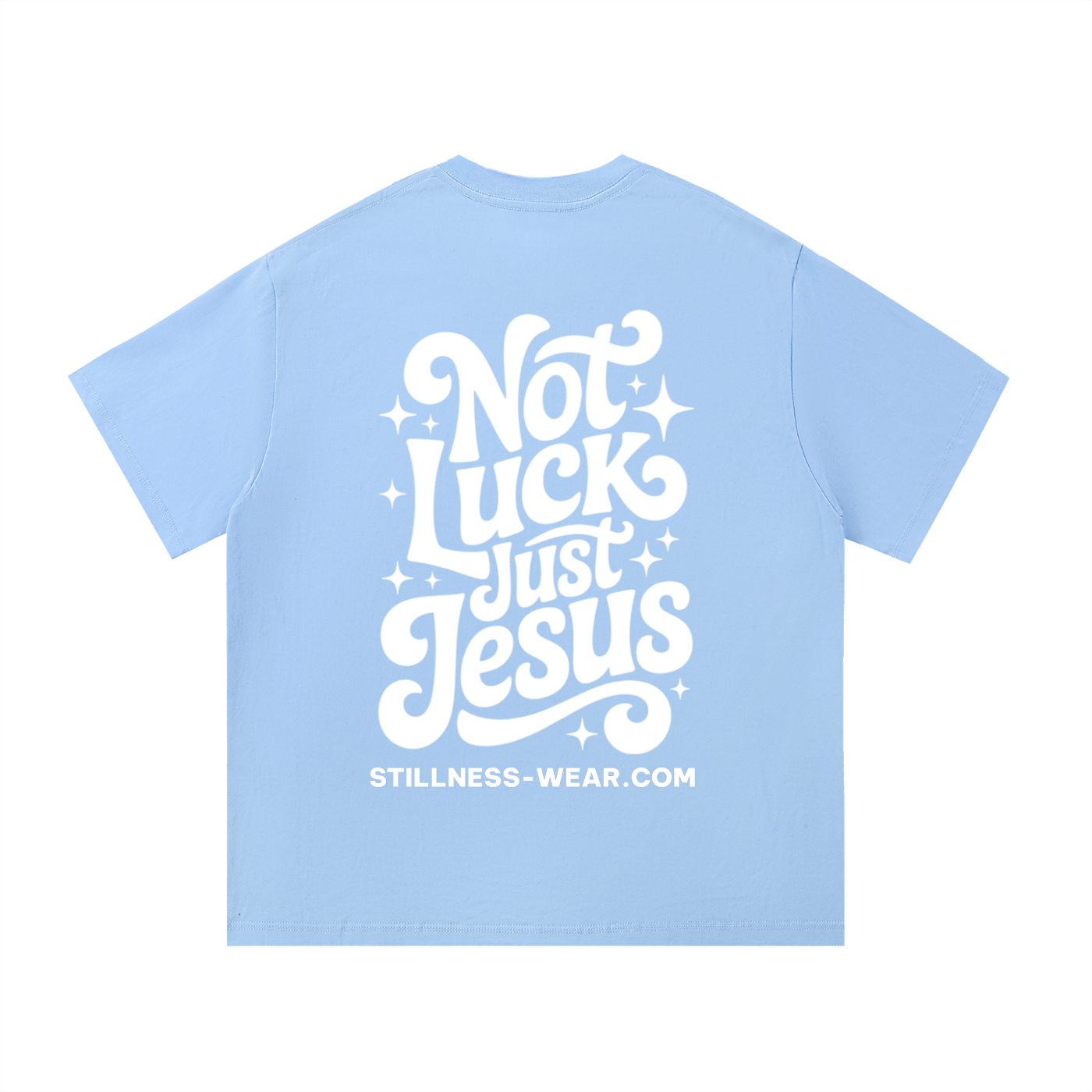NOT LUCK - JUST JESUS - Essential Cotton T-Shirt
