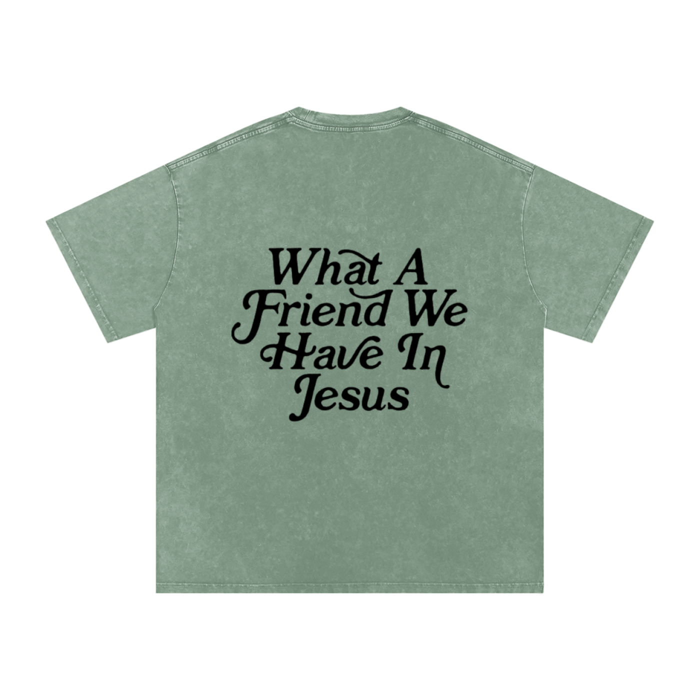 WHAT A FRIEND WE HAVE IN JESUS - Snow Washed Oversized Cotton T-Shirt