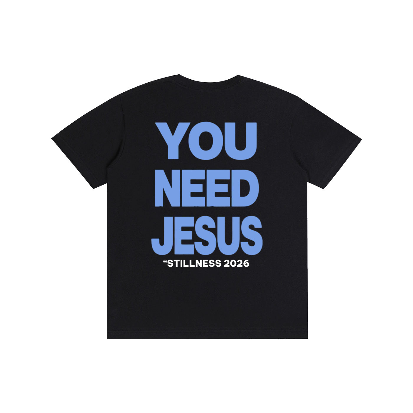 YOU NEED JESUS - Pure Cotton Unisex T-Shirt