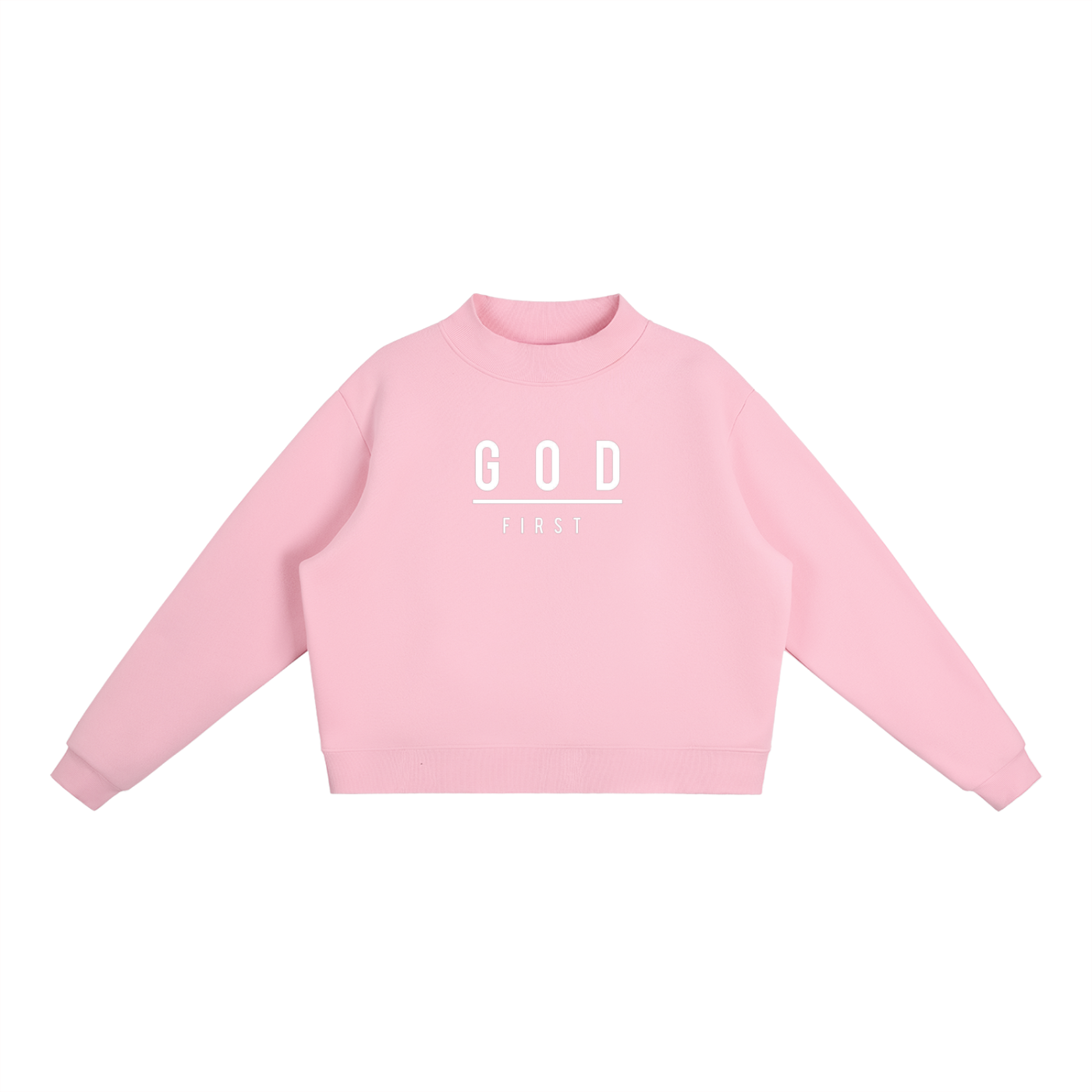 GOD FIRST - Essential Fleece Mock-Neck Crew Sweatshirt