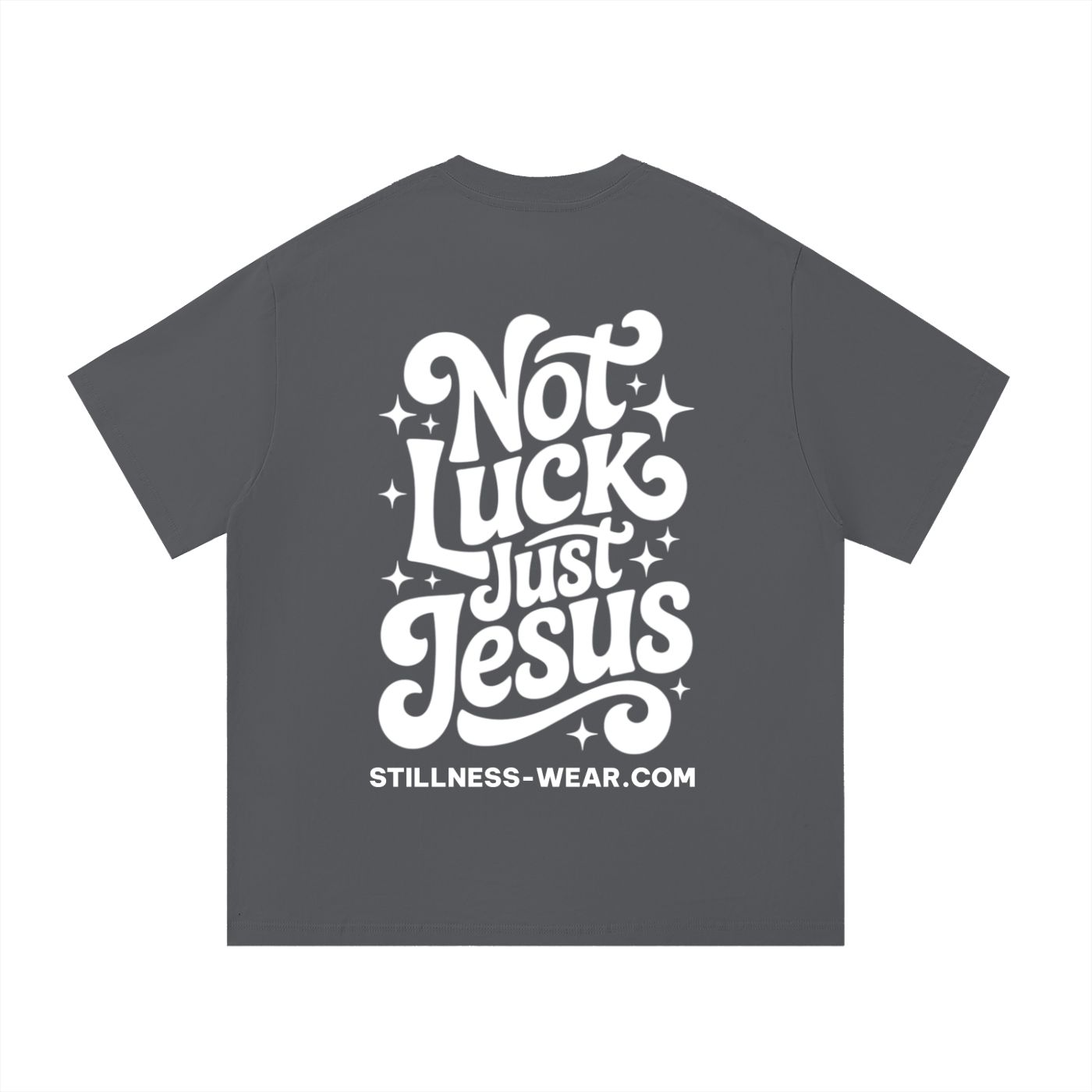 NOT LUCK - JUST JESUS - Essential Cotton T-Shirt