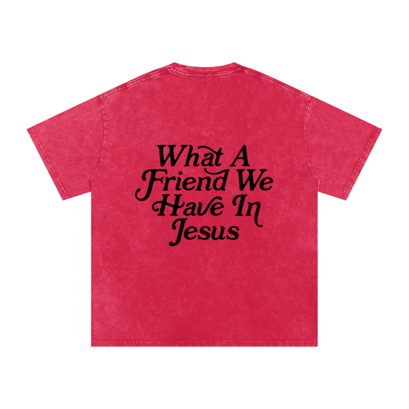 WHAT A FRIEND WE HAVE IN JESUS - Snow Washed Oversized Cotton T-Shirt